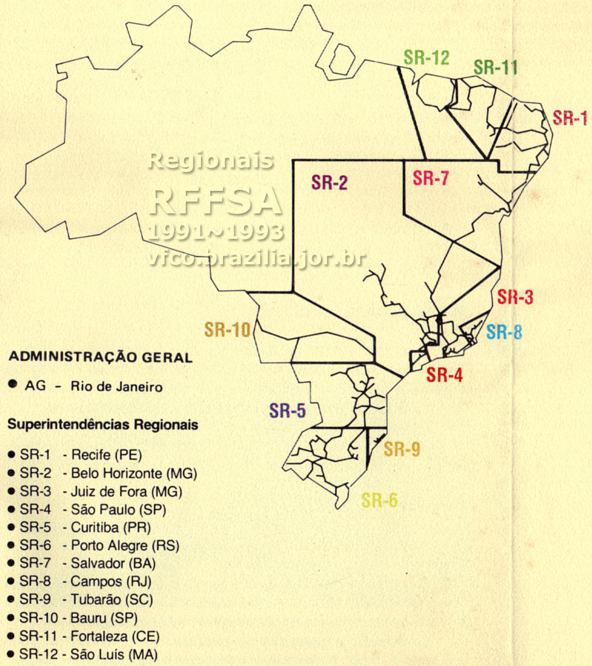 Os trilhos e as 12 Superintendências Regionais da RFFSA - Rede Ferroviária Federal em um mapa esquemático do período entre 1991 e 1993