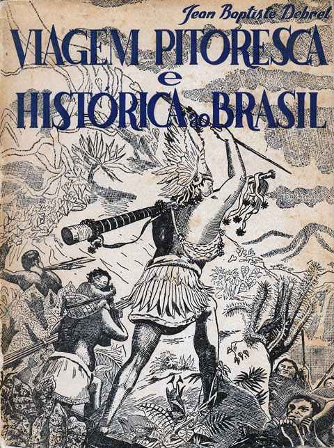 Capa do livro “Viagem pitoresca e histórica ao Brasil”, volumes 1 e 2, de Debret