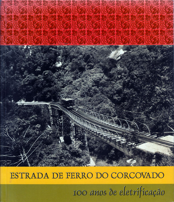 Capa do livro “Estrada de Ferro do Corcovado: 100 anos de eletrificação”