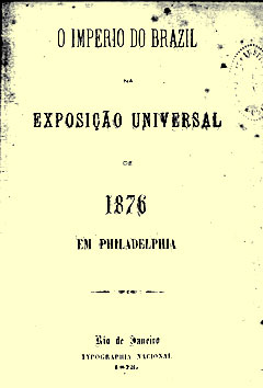 Capa do livro “O Império do Brasil na Exposição Universal de 1876 em Filadélfia”