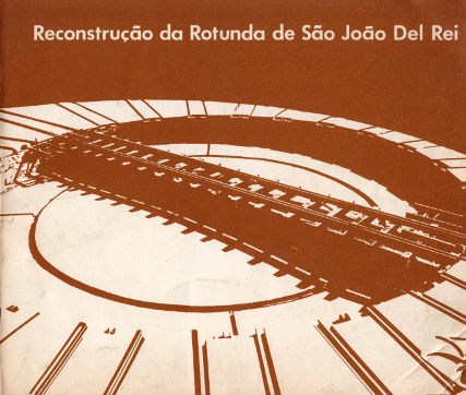 Capa do livro “Reconstrução da Rotunda de São João del Rei”