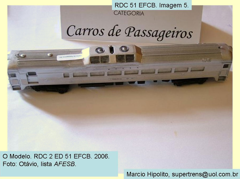 Ferreomodelo do vagão de passageiros Budd RDC da EFCB - Estrada de Ferro Central do Brasil / RFFSA - Rede Ferroviária Federal