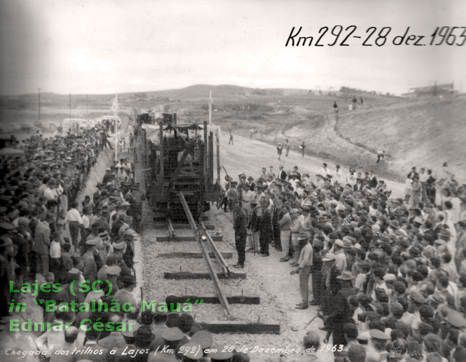 Chegada dos trilhos do tronco ferroviário a Lajes (SC), km 292, em 28 de Dezembro de 1963
