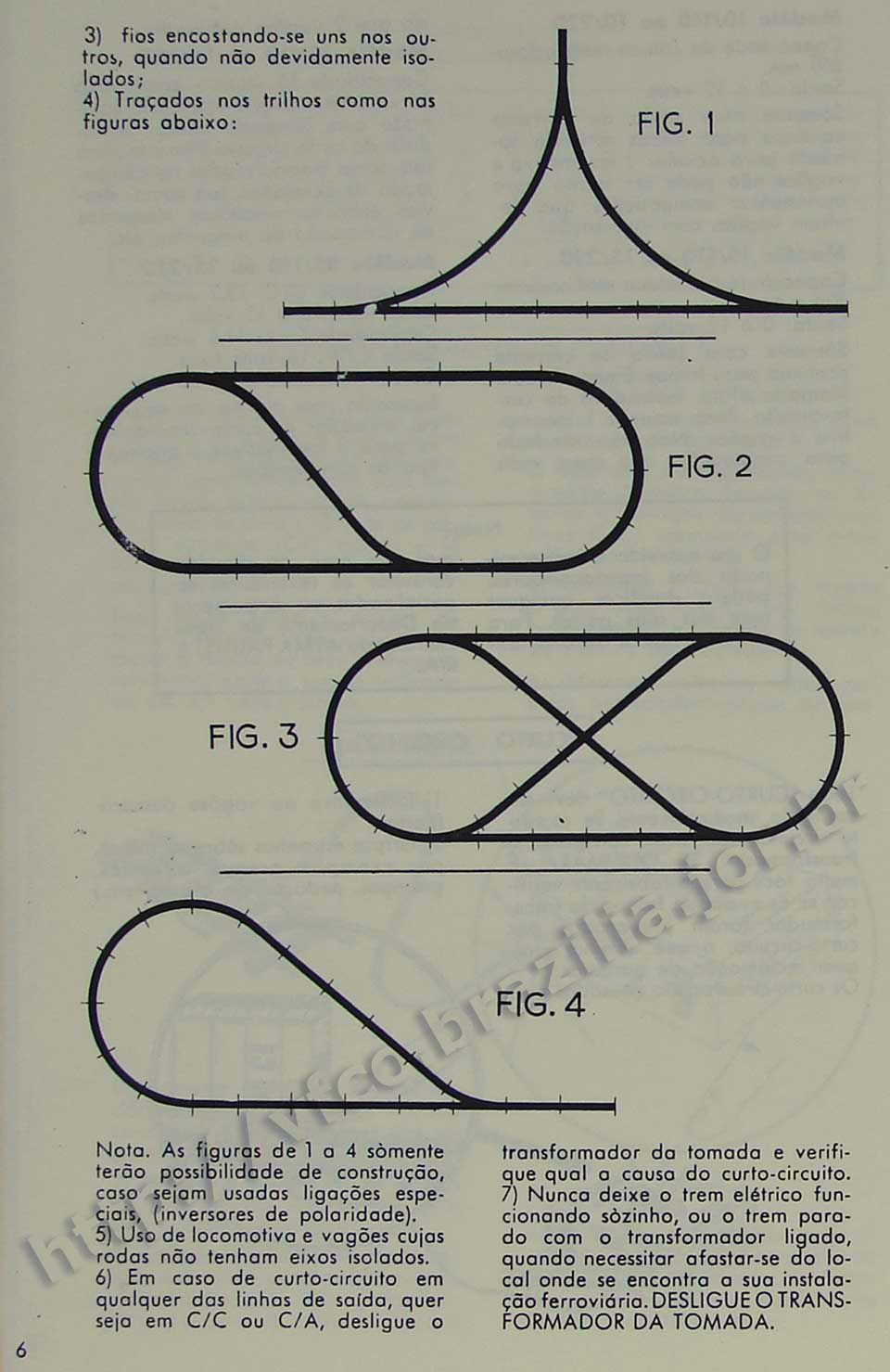 Ligações especiais dos trilhos em triângulo, loop (laço), cruzamento, na Página 6 do manual "Como montar e operar seu trem elétrico Atma" para maquete de ferreomodelismo
