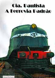 Capa do livro sobre a Companhia Paulista de Estradas de Ferro  - A ferrovia padrão