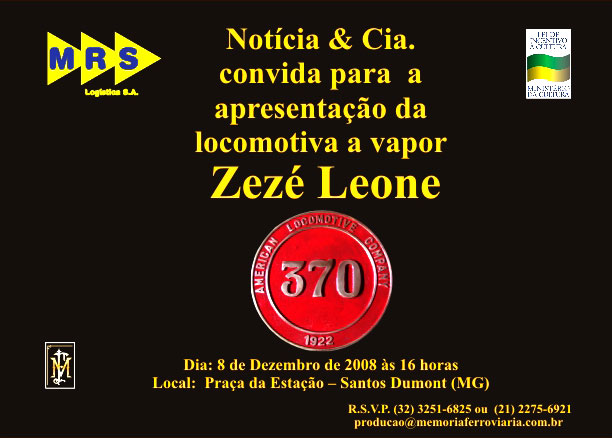 Convite para a apresentação da locomotiva Zezé Leone, recuperada, em Dezemtro de 2008